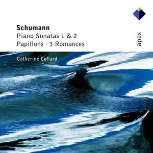 Schumann : Piano Sonatas Nos 1 & 2, Papillons & 3 Romances (-  Apex)