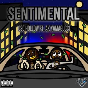 Sentimental (feat. Ak Yamagucci) [Explicit]