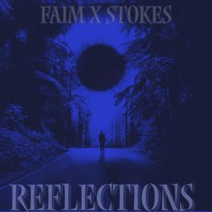 Reflections (feat. Dill Stokes) [Explicit]