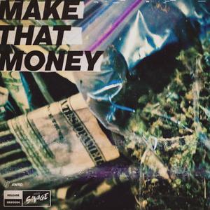 Make That Money (Explicit)