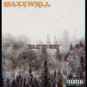 Talk Yo **** (Explicit)