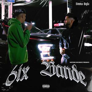 6ix Bande (feat. Simma Aujla) (Explicit)