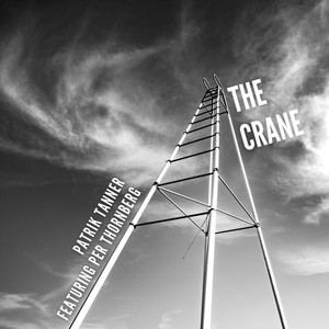 The Crane (feat. Per Thornberg)