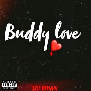 Buddy love (Explicit)