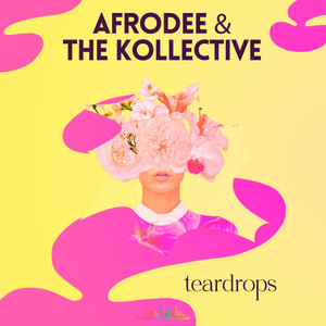 Teardrops (The Kollective)
