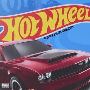 HOT WHEEL (feat. BLEAK UNIVERSITY) [Explicit]