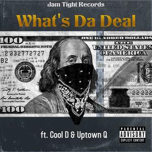 What's Da Deal (Explicit)