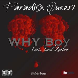 Why Boy (feat. Paradise Queen)