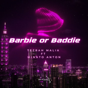 Barbie or Baddie (Explicit)