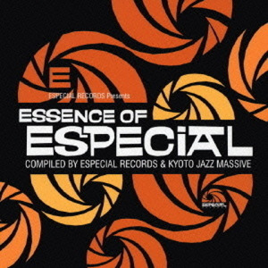 Especial Records presents ESSENCE OF ESPECIAL