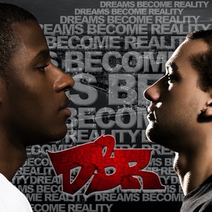 D.B.R. (Dreams Become Reality) [Explicit]