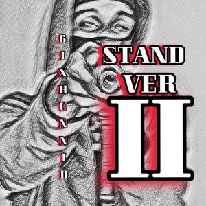 Stand Over 2 (Explicit)