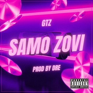 Samo Zovi (Explicit)