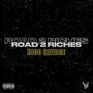 ROAD 2 RICHES (Explicit)