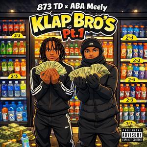 Klap Bro's, Pt. 1 (feat. TD & ABA Meely) (Explicit)