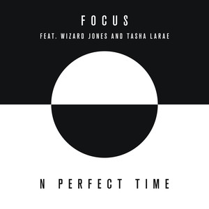 N Perfect Time (feat. Wizard Jones & Tasha Larae)
