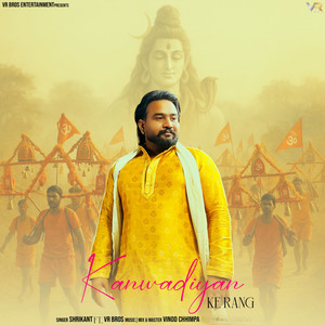 Kanwadiyan Ke Rang (feat. VR Bros)