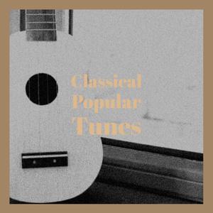 Classical Popular Tunes