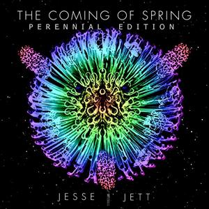 The Coming Of Spring: Perennial Edition (Explicit)