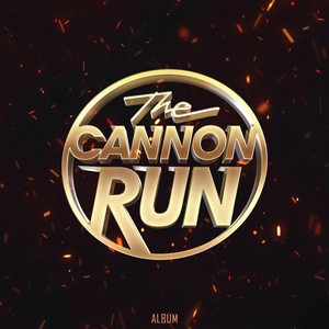 The Cannon Run Album (Explicit)