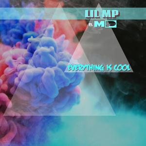 Everything Is Cool (feat. Marc Papers) [Explicit]