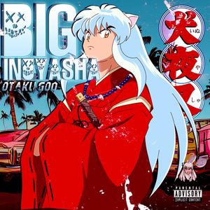 Big Inuyasha (Explicit)