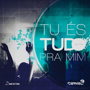 Tu És Tudo Pra Mim (Ao Vivo)