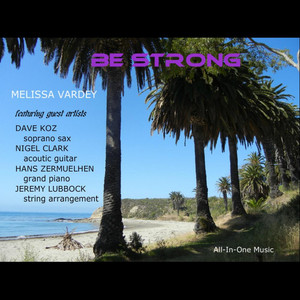 Be Strong[feat. Dave Koz, Jeremy Lubbock, Nigel Clark & Hans Zermuelhen] (Inst.)