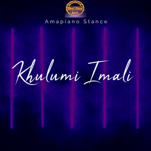 Khulumi Imali (Amapiano Stance)