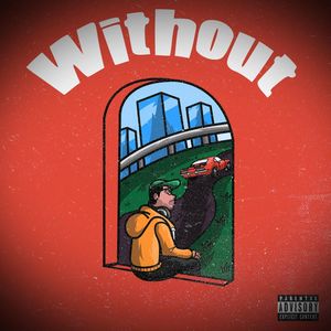 Without (with. Jason Greensocks) [Explicit]