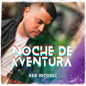 Noche De Aventura (Explicit)