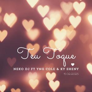 Teu Toque (feat. Yng Cole & Ky Sheny)