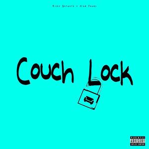 Couch Lock (feat. Mike Fahey) [Explicit]