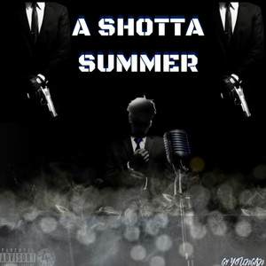 A Shotta Summer (Explicit)