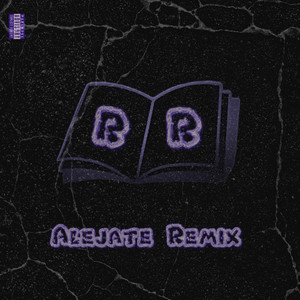 Aléjate (Remix|Explicit)