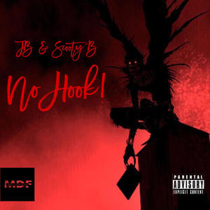 No Hook! (feat. Scooty B) [Explicit]