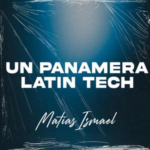 Un Panamera (Latin Tech)