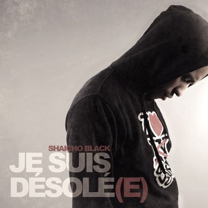 Je suis désolé(e) (Inst.)