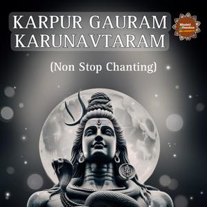 Karpur Gauram Karunavtaram (Non stop chanting)