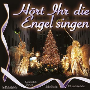 Hört Ihr Die Engel Singen