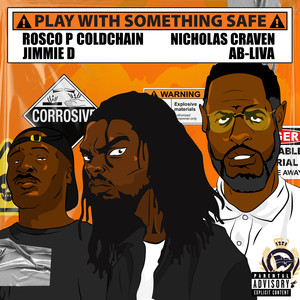 Play With Something Safe (Explicit)