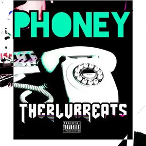Phoney (feat. GodDoesMolly, 73Tez & Ozymandias) (Explicit)