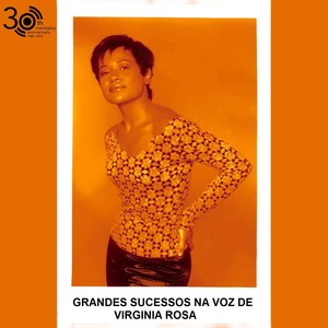 Grandes Sucessos na Voz de Virginia Rosa (Edição 30 Anos Movieplay)