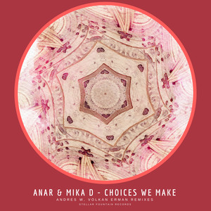 Choices We Make (Volkan Erman 'Flight' Remix)