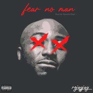 Fear No Man (Explicit)