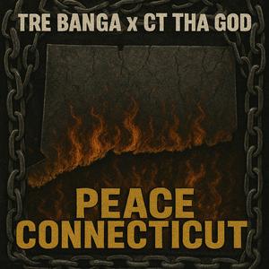 Peace Connecticut (feat. Tre Banga) (Explicit)