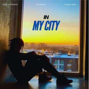 IN MY CITY (feat. Hustler Melo)