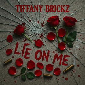 Lie On Me (Explicit)