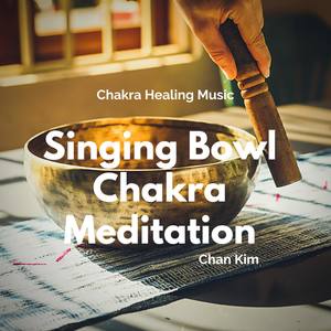 Singing Bowl Chakra Meditation