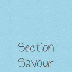 Section Savour